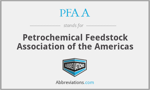 PFAA - Petrochemical Feedstock Association of the Americas