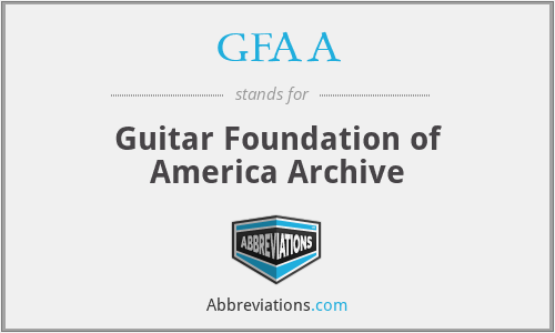 GFAA - Guitar Foundation of America Archive