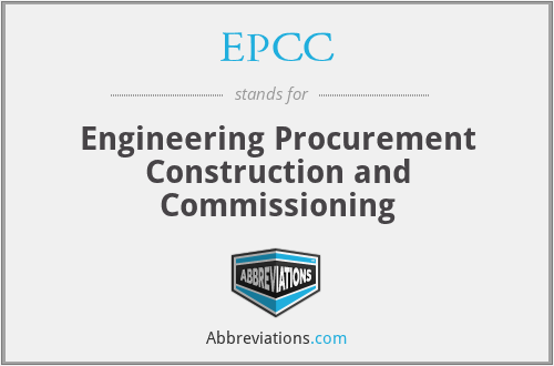 EPCC - Engineering Procurement Construction and Commissioning
