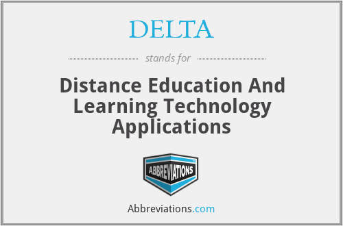 DELTA - Distance Education And Learning Technology Applications