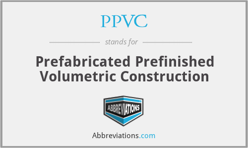PPVC - Prefabricated Prefinished Volumetric Construction