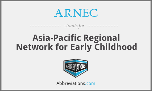 ARNEC - Asia-Pacific Regional Network for Early Childhood