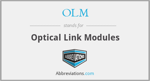 OLM - Optical Link Modules