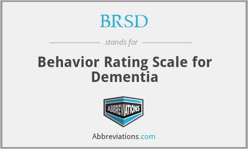 BRSD - Behavior Rating Scale for Dementia