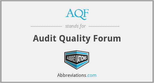 AQF - Audit Quality Forum