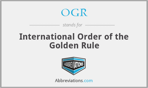 OGR - International Order of the Golden Rule