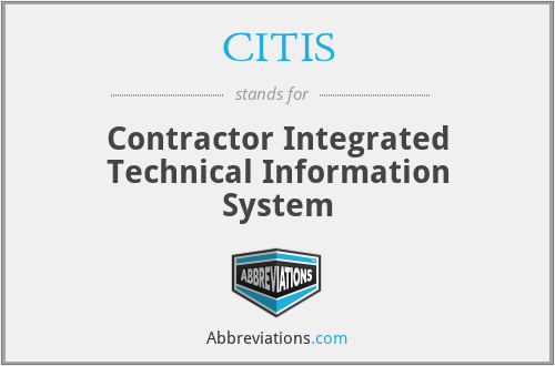 CITIS - Contractor Integrated Technical Information System