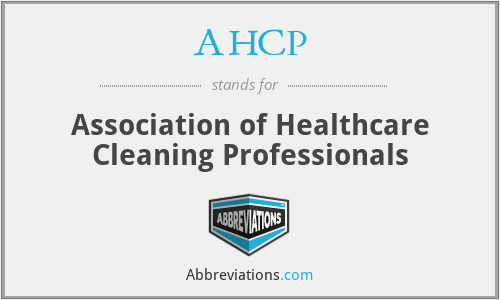 AHCP - Association of Healthcare Cleaning Professionals