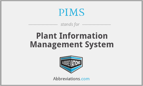 PIMS - Plant Information Management System