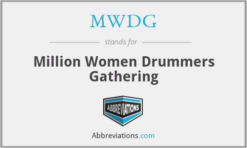 MWDG - Million Women Drummers Gathering