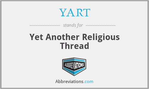 YART - Yet Another Religious Thread