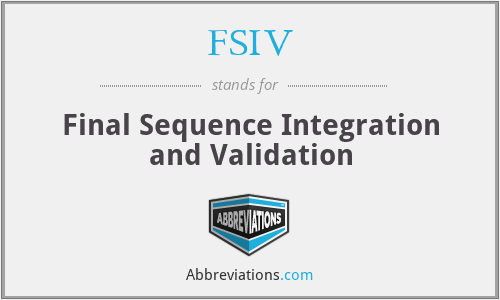 FSIV - Final Sequence Integration and Validation