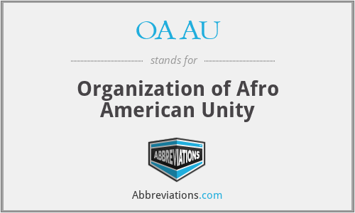 OAAU - Organization of Afro American Unity