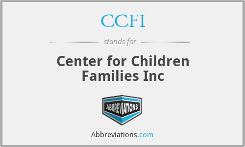 CCFI - Center for Children Families Inc