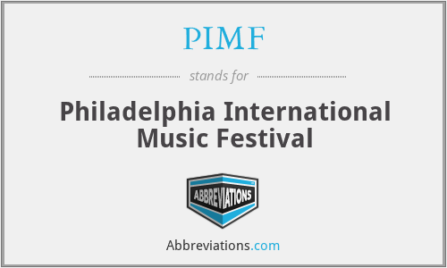 PIMF - Philadelphia International Music Festival