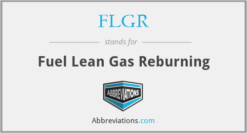 FLGR - Fuel Lean Gas Reburning