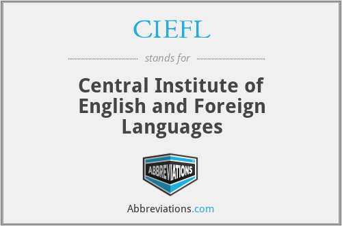 CIEFL - Central Institute of English and Foreign Languages