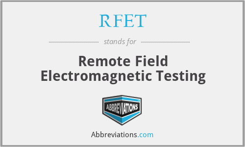 RFET - Remote Field Electromagnetic Testing