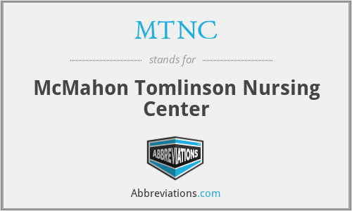 MTNC - McMahon Tomlinson Nursing Center