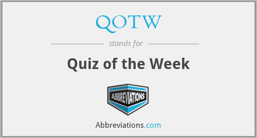 QOTW - Quiz of the Week