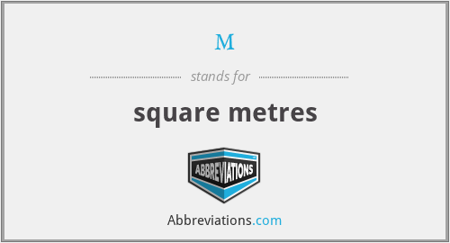 m² - square metres