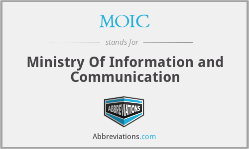 MOIC - Ministry Of Information and Communication