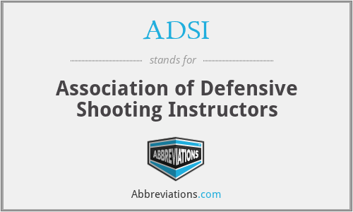 ADSI - Association of Defensive Shooting Instructors