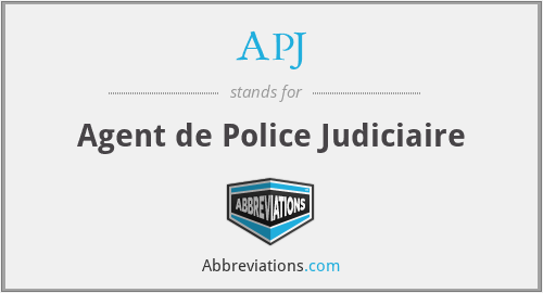 APJ - Agent de Police Judiciaire