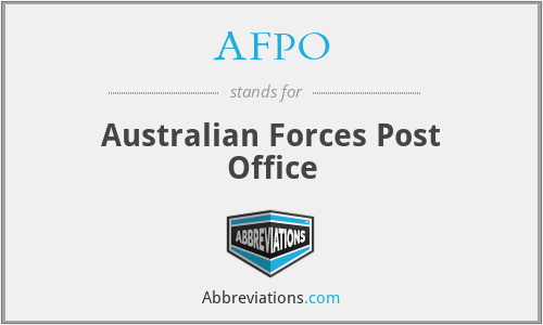 AFPO - Australian Forces Post Office
