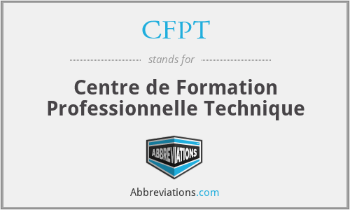 CFPT - Centre de Formation Professionnelle Technique