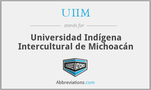 UIIM - Universidad Indígena Intercultural de Michoacán