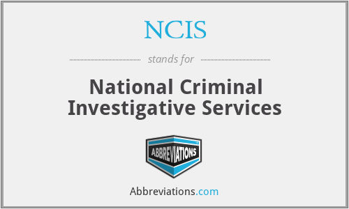 NCIS - National Criminal Investigative Services