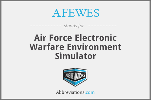 AFEWES - Air Force Electronic Warfare Environment Simulator