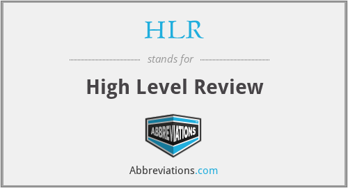 HLR - High Level Review