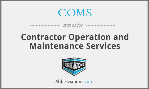 COMS - Contractor Operation and Maintenance Services