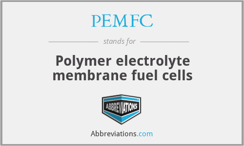 PEMFC - Polymer electrolyte membrane fuel cells