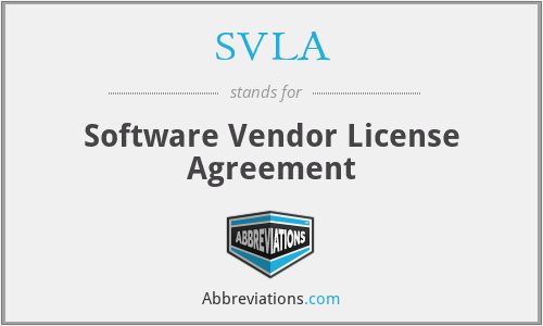 SVLA - Software Vendor License Agreement