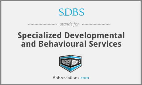 SDBS - Specialized Developmental and Behavioural Services