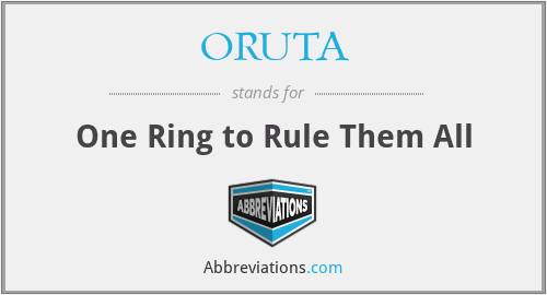 ORUTA - One Ring to Rule Them All
