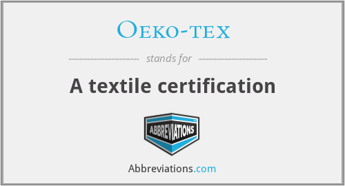 Oeko-tex - A textile certification