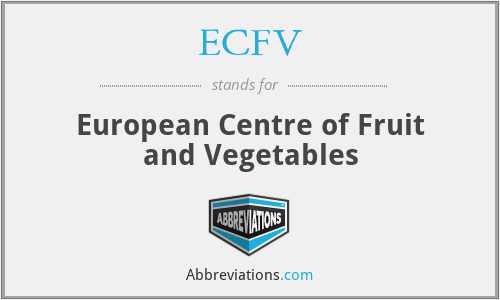 ECFV - European Centre of Fruit and Vegetables