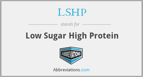 LSHP - Low Sugar High Protein