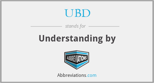 UBD - Understanding by