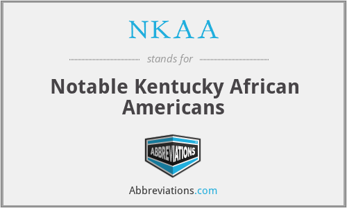 NKAA - Notable Kentucky African Americans