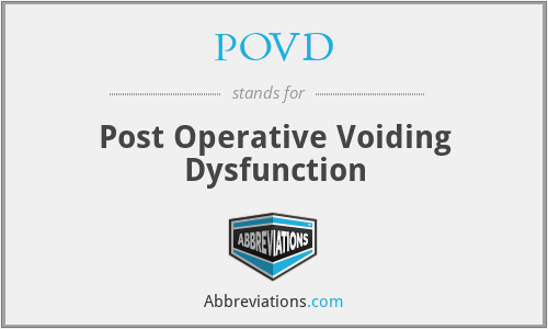 POVD - Post Operative Voiding Dysfunction