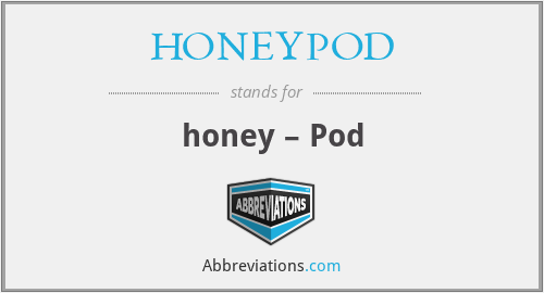 HONEYPOD - honey – Pod