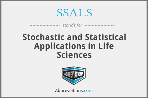 SSALS - Stochastic and Statistical Applications in Life Sciences