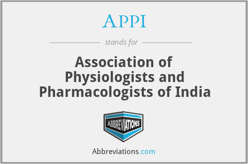 APPI - Association of Physiologists and Pharmacologists of India