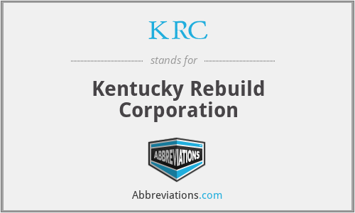 KRC - Kentucky Rebuild Corporation