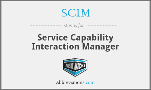 SCIM - Service Capability Interaction Manager